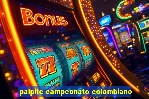 palpite campeonato colombiano